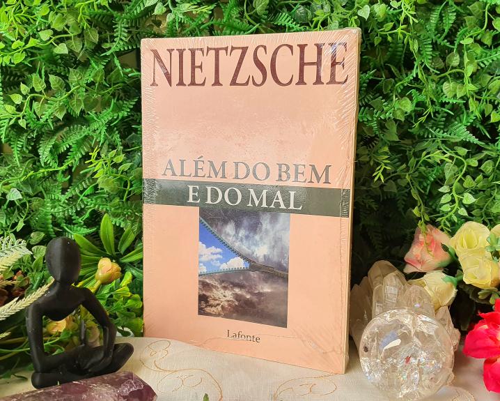 Além do Bem e do Mal Prelúdio a uma Filosofia do Futuro Friedrich Nietzsche