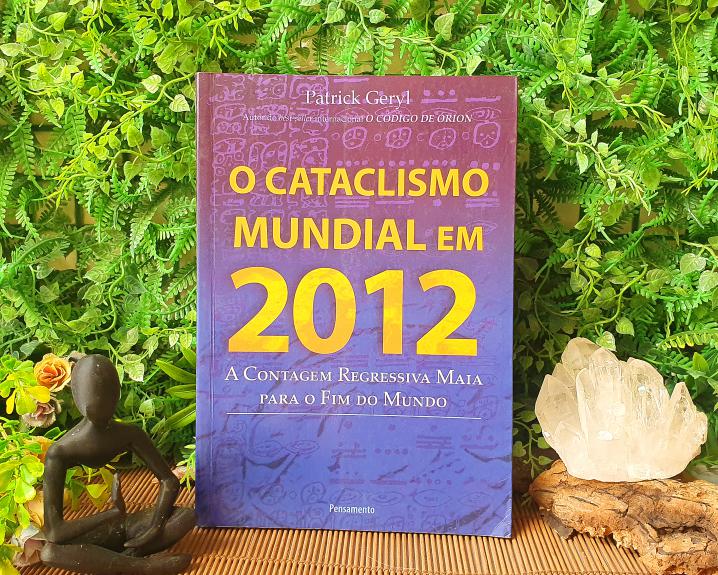 O Cataclismo Mundial em 2012 po Patrick Geryl