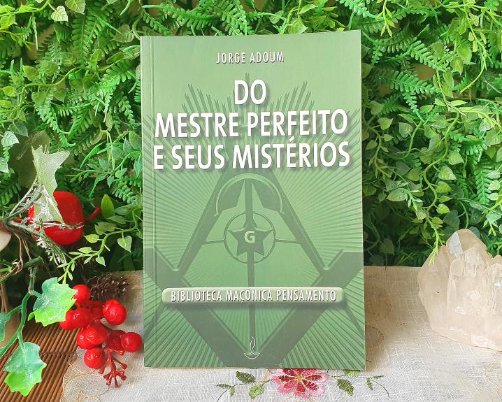 Do Mestre Perfeito e Seus Mistérios  por Jorge Adoum