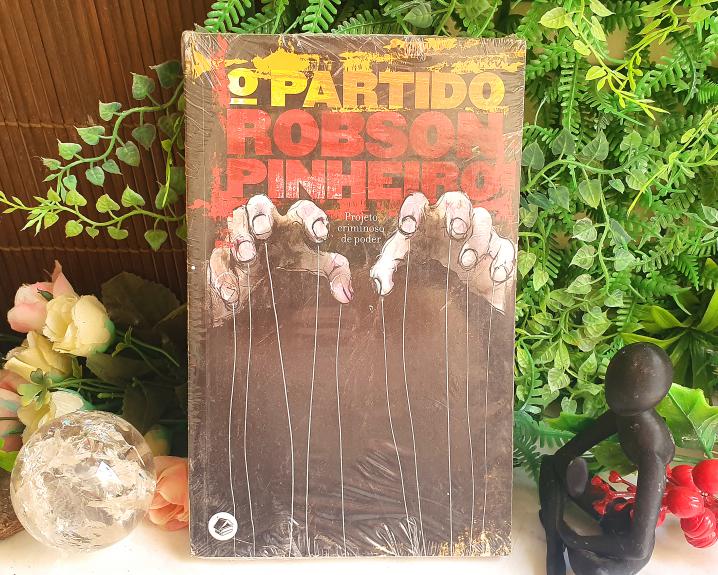 Partido, O: Projeto Criminoso de Poder