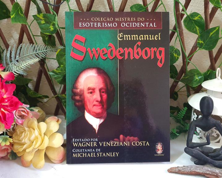 Emmanuel Swedenborg - Coleção Mestres do Esoterismo Ocidental