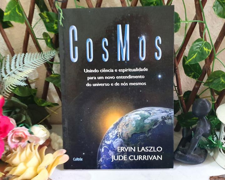 Cosmos: Unindo Ciência e Espiritualidade Para um Novo Entendimento do Universo e de Nós Mesmos