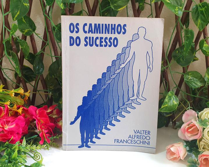 Os Caminhos do Sucesso