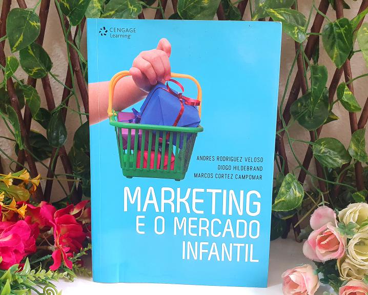 Marketing e o mercado infantil