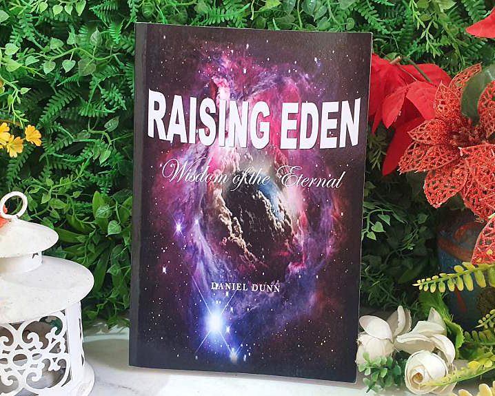 Raising Eden: Wisdom of The Eternal