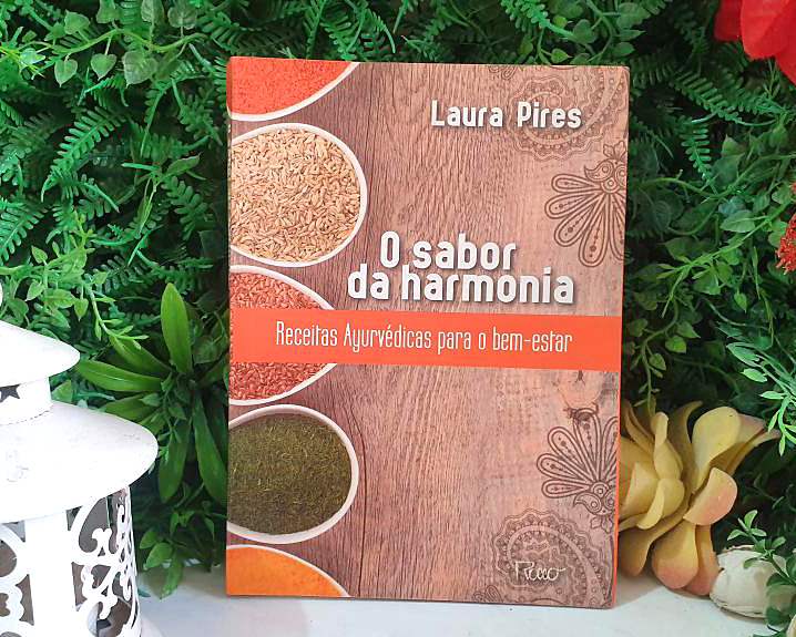 O sabor da harmonia: Receitas Ayurvédicas para o bem-estar