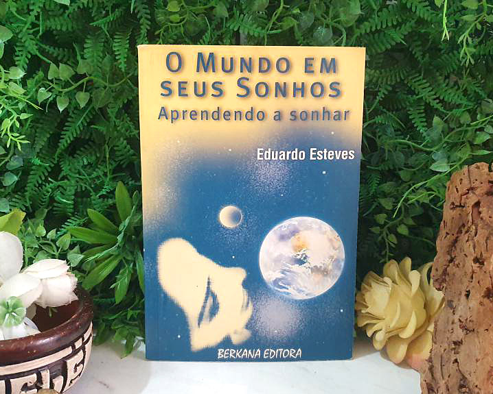 O Mundo em seus Sonhos - Aprendendo a Sonhar
