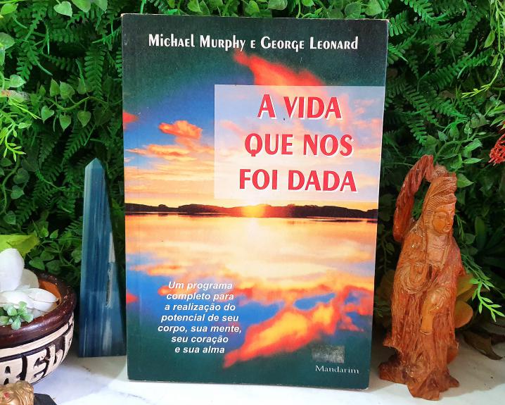 A Vida Que Nos Foi Dada