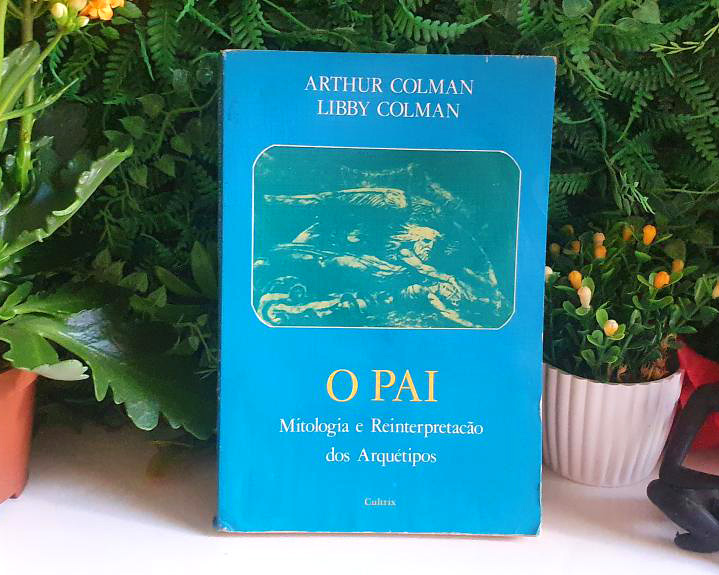 O Pai: Mitologia e Reinterpretação dos Arquétipos