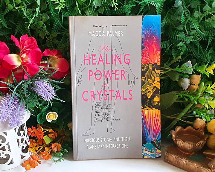 Healing Powers Of Crysta: Precious Stones and Their Planetary Interactions