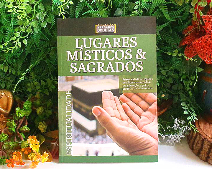 Lugares Místicos E Sagrados: Coleção Verdades Ocultas