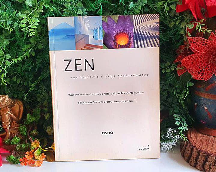 Zen: sua História e Seus Ensinamentos