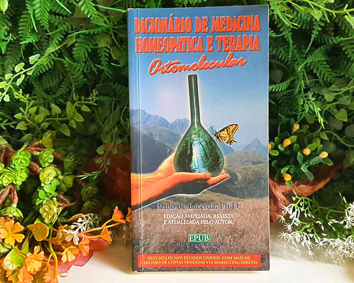 Dicionario De Medicina Homeopatica E Terapia Ortomolecular